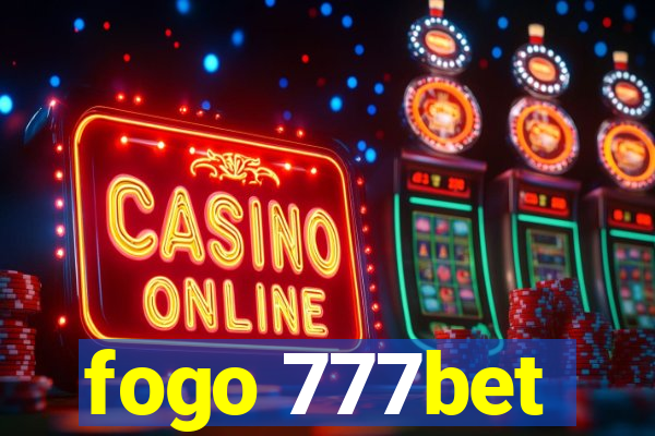 fogo 777bet